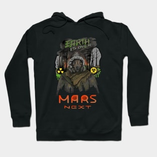 colonization of Mars by losing Earth Hoodie